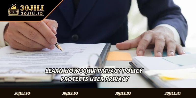 Learn how 30JILI Privacy Policy protects user privacy