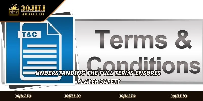 Understanding the full terms ensures player safety