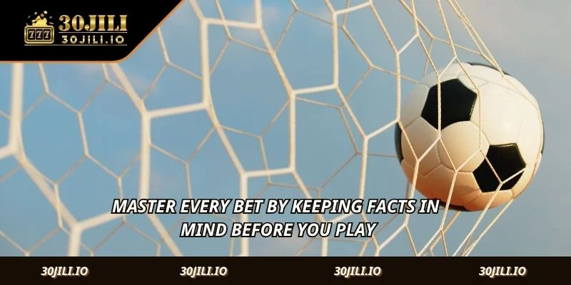 Master every bet by keeping facts in mind before you play