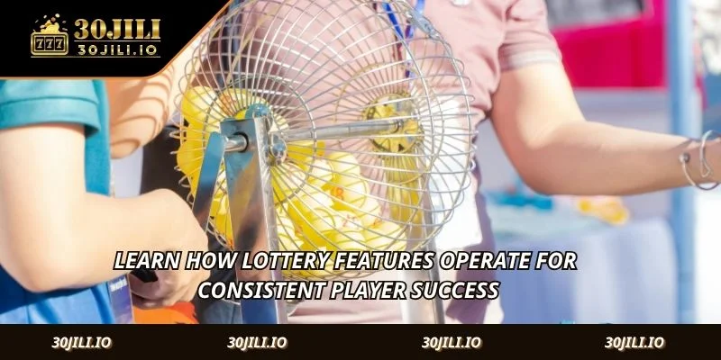 Learn how lottery features operate for consistent player success