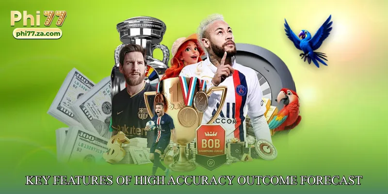 Key Features of High Accuracy Outcome Forecast