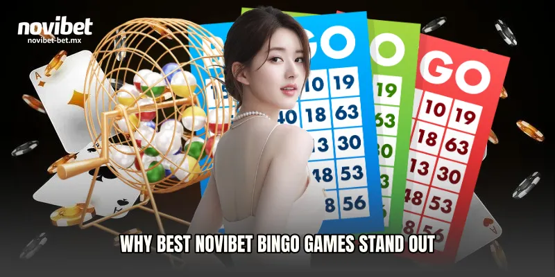 Why Best Novibet Bingo Games Stand Out